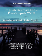 English German Bible - The Gospels XVIII - Matthew, Mark, Luke & John: Basic English 1949 - Lutherbibel 1912 - Lutherbibel 1545