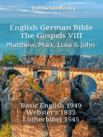 English German Bible - The Gospels VIII - Matthew, Mark, Luke and John: Basic English 1949 - Websters 1833 - Lutherbibel 1545