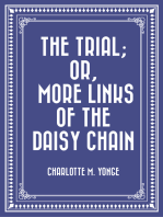 The Trial; Or, More Links of the Daisy Chain