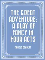 The Great Adventure: A Play of Fancy in Four Acts