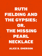 Ruth Fielding and the Gypsies; Or, The Missing Pearl Necklace