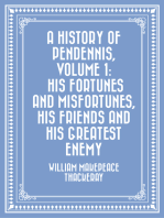 A History of Pendennis, Volume 1: His fortunes and misfortunes, his friends and his greatest enemy