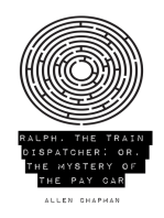 Ralph, the Train Dispatcher; Or, The Mystery of the Pay Car