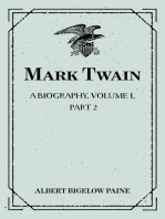 Mark Twain: A Biography. Volume I, Part 2: 1835-1866