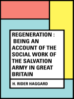 Regeneration : Being an Account of the Social Work of The Salvation Army in Great Britain