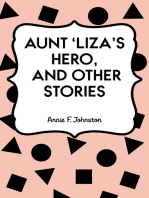 Aunt 'Liza's Hero, and Other Stories