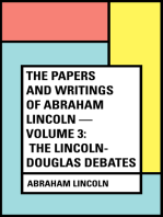 The Papers And Writings Of Abraham Lincoln — Volume 3: The Lincoln-Douglas Debates