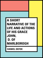 A Short Narrative of the Life and Actions of His Grace John, D. of Marlborogh