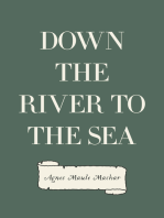 Down the River to the Sea