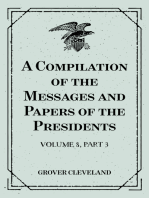 A Compilation of the Messages and Papers of the Presidents 
