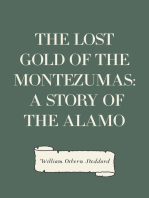 The Lost Gold of the Montezumas: A Story of the Alamo