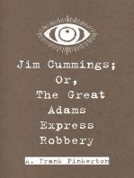 Jim Cummings; Or, The Great Adams Express Robbery