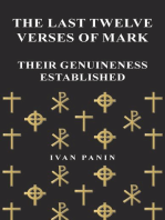 The Last Twelve Verses of Mark - Their Genuineness Established
