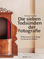 Die sieben Todsünden der Fotografie: Reflexionen und Wege zu besseren Bildern