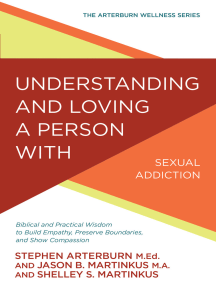 Understanding and Loving a Person with Sexual Addiction by Stephen ...