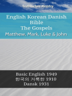 English Korean Danish Bible - The Gospels - Matthew, Mark, Luke & John: Basic English 1949 - 한국의 거룩한 1910 - Dansk 1931