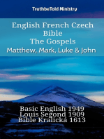 English French Czech Bible - The Gospels - Matthew, Mark, Luke & John: Basic English 1949 - Louis Segond 1910 - Bible Kralická 1613