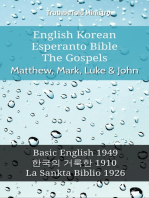 English Korean Esperanto Bible - The Gospels - Matthew, Mark, Luke & John: Basic English 1949 - 한국의 거룩한 1910 - La Sankta Biblio 1926