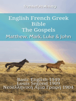 English French Greek Bible - The Gospels - Matthew, Mark, Luke & John: Basic English 1949 - Louis Segond 1910 - Νεοελληνική Αγία Γραφή 1904