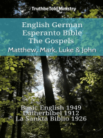 English German Esperanto Bible - The Gospels - Matthew, Mark, Luke & John: Basic English 1949 - Lutherbibel 1912 - La Sankta Biblio 1926
