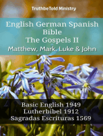 English German Spanish Bible - The Gospels II - Matthew, Mark, Luke & John: Basic English 1949 - Lutherbibel 1912 - Sagradas Escrituras 1569