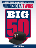 The Big 50: Minnesota Twins: The Men and Moments that Made the Minnesota Twins