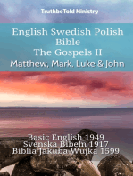 English Swedish Polish Bible - The Gospels II - Matthew, Mark, Luke & John: Basic English 1949 - Svenska Bibeln 1917 - Biblia Jakuba Wujka 1599