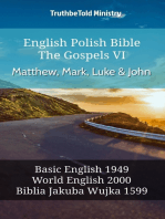 English Polish Bible - The Gospels VI - Matthew, Mark, Luke and John: Basic English 1949 - World English 2000 - Biblia Jakuba Wujka 1599