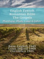 English French Romanian Bible - The Gospels - Matthew, Mark, Luke & John: Basic English 1949 - Louis Segond 1910 - Cornilescu 1921
