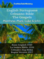 English Esperanto Cebuano Bible - The Gospels - Matthew, Mark, Luke & John: Basic English 1949 - La Sankta Biblio 1926 - Cebuano Ang Biblia, Bugna Version 1917