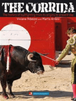 The Corrida. The history of bullfighting from its origins to present day.