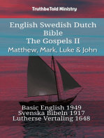 English Swedish Dutch Bible - The Gospels II - Matthew, Mark, Luke & John: Basic English 1949 - Svenska Bibeln 1917 - Lutherse Vertaling 1648