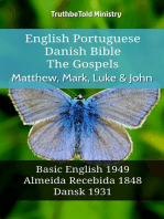 English Portuguese Danish Bible - The Gospels - Matthew, Mark, Luke & John: Basic English 1949 - Almeida Recebida 1848 - Dansk 1931