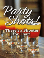 Party Shots!: There's a Shooter for That!