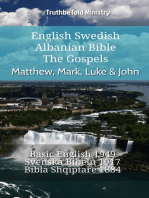 English Swedish Albanian Bible - The Gospels - Matthew, Mark, Luke & John: Basic English 1949 - Svenska Bibeln 1917 - Bibla Shqiptare 1884