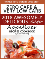 0 Carb Keto Weight Loss Diet Zero Carb & Very Low Carb 2018 Awesomely Delicious Keto Appetizer Recipes Cookbook
