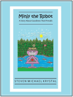 Minjy the Robot: A Story About Goodness That Prevails