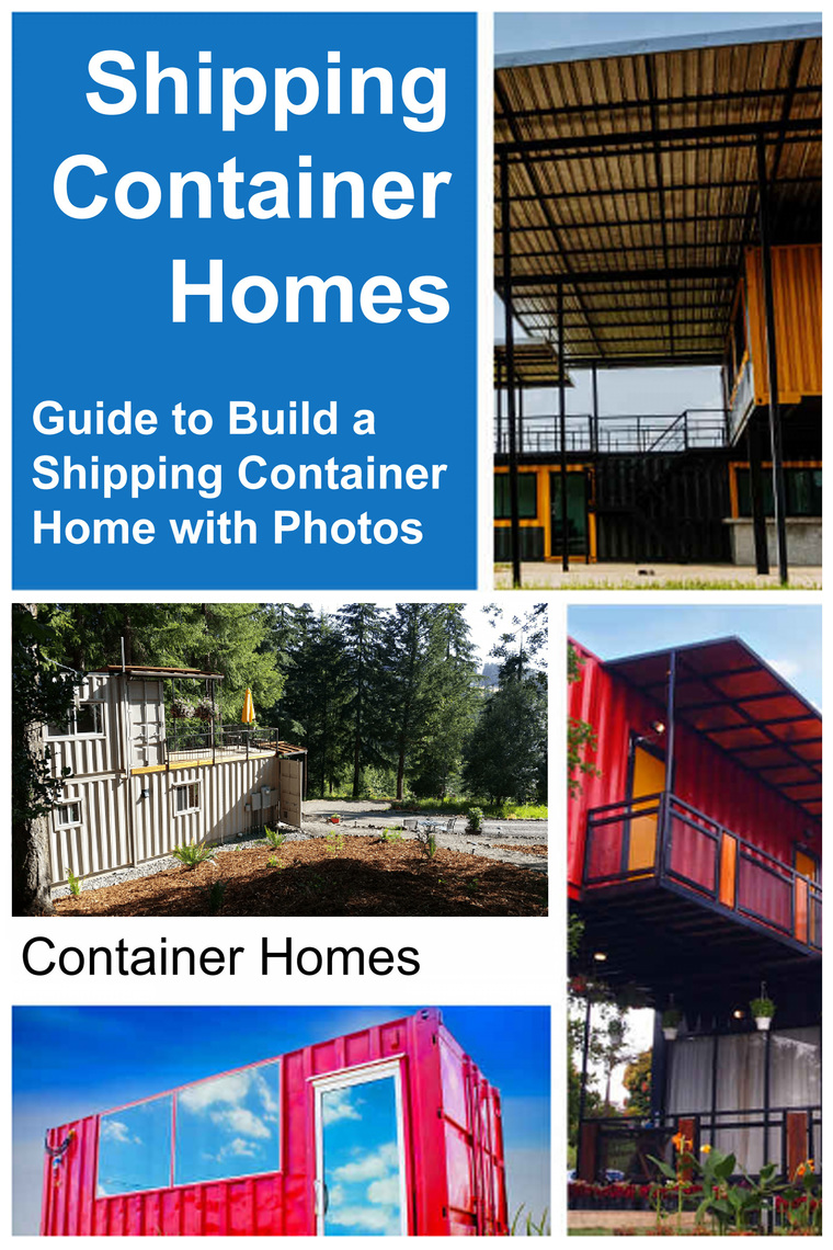 Shipping Container Homes Guide to Build a Shipping Container Home with