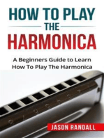 How to Play the Harmonica: A Beginners Guide to Learn How To Play The Harmonica