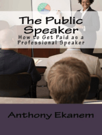 The Public Speaker: How to Get Paid as a Professional Speaker