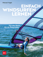 Einfach Windsurfen lernen: Von den Basics bis zur Powerhalse