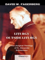 Liturgy Outside Liturgy: The Liturgical Theology of Fr. Alexander Schmemann