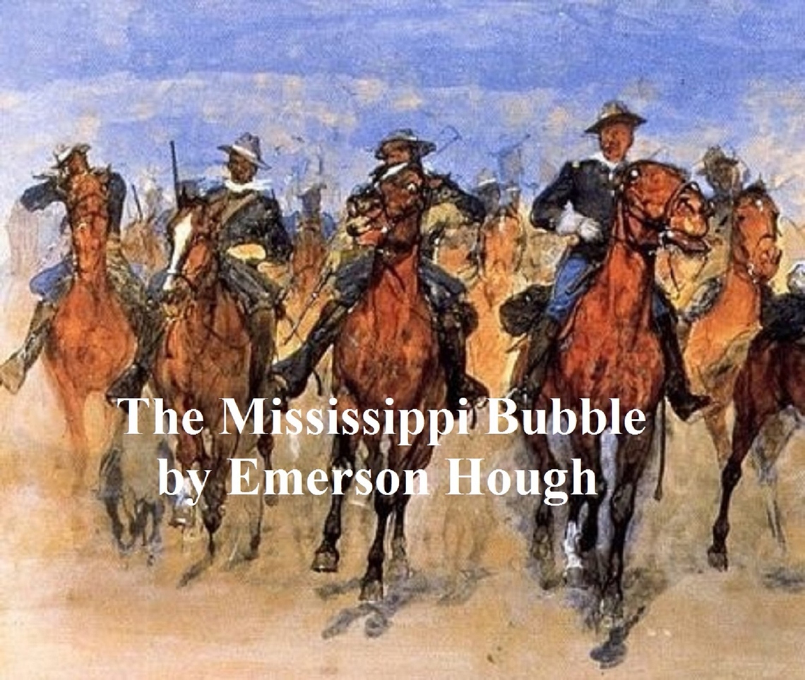 The Mississippi Bubble by Emerson Hough Read Online