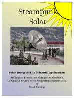 SteamPunk Solar: Solar Heat and its Industrial Applications. An English Translation of Augustin Mouchot's 1869 Classic, 'La Chaleur Solaire et ses Applications Industrielles