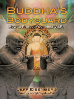 Buddha's Bodyguard: How to Protect Your Inner V.I.P.