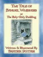 THE TALE OF SAMUEL WHISKERS or The Roly-Poly Pudding: Book 13 in the Tales of Peter Rabbit & Friends