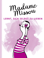 Madame Missou lernt, sich selbst zu lieben