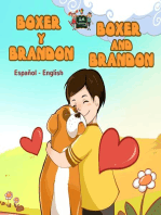 Boxer y Brandon Boxer and Brandon (Spanish Bilingual Book): Spanish English Bilingual Collection