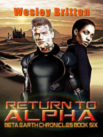 Return to Alpha — The Beta-Earth Chronicles: Book Six