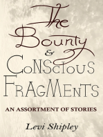 The Bounty and Conscious Fragments